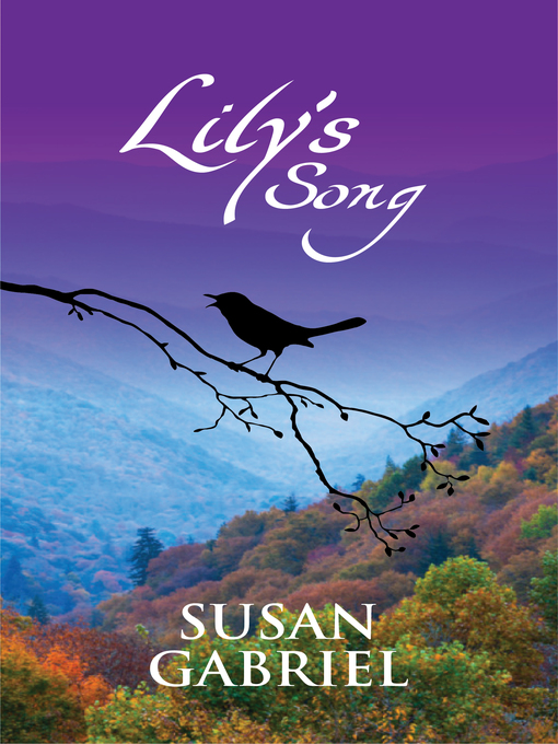 Title details for Lily's Song by Susan Gabriel - Available